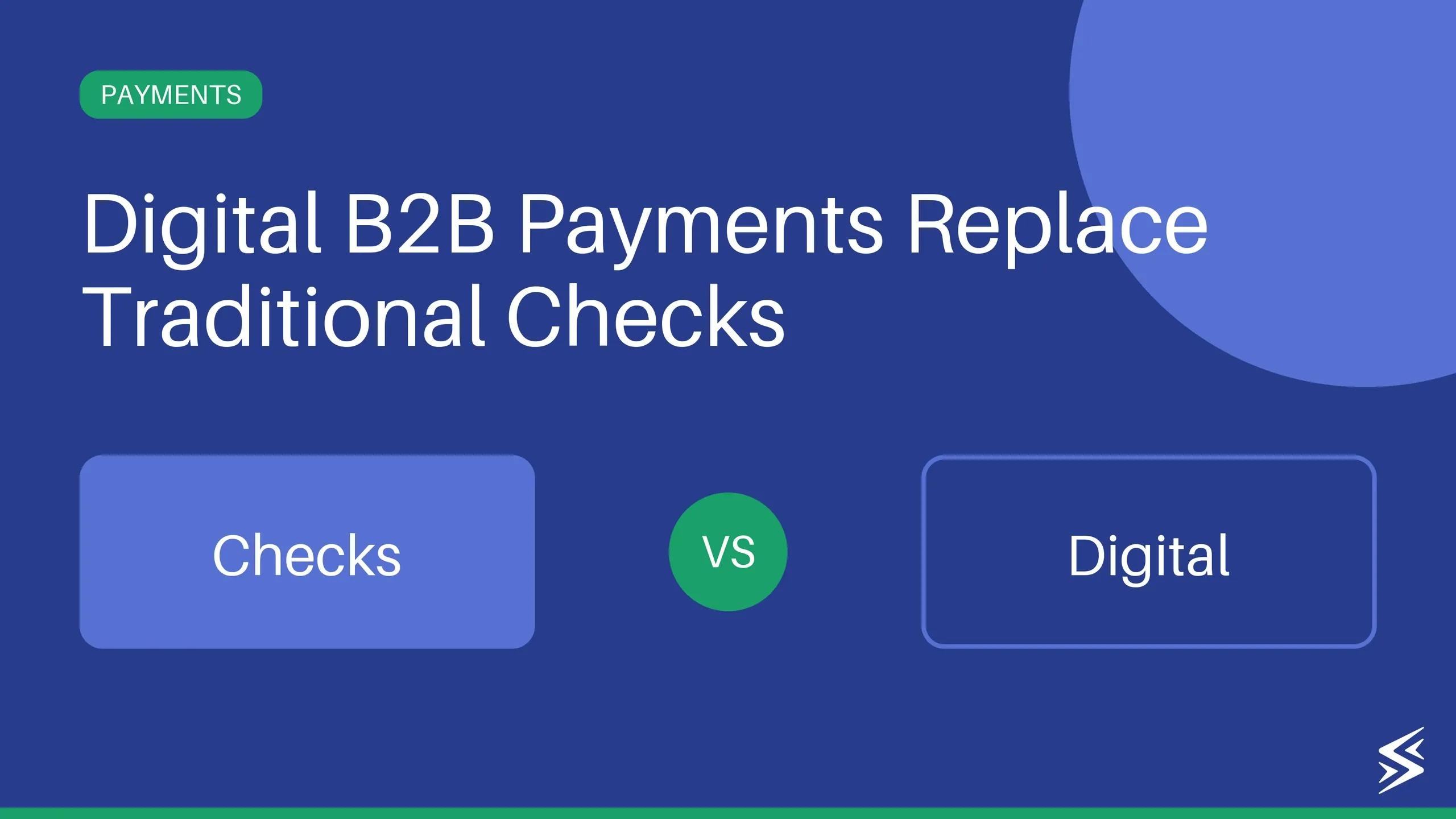B2B Payments in India: From Checks to Digital
