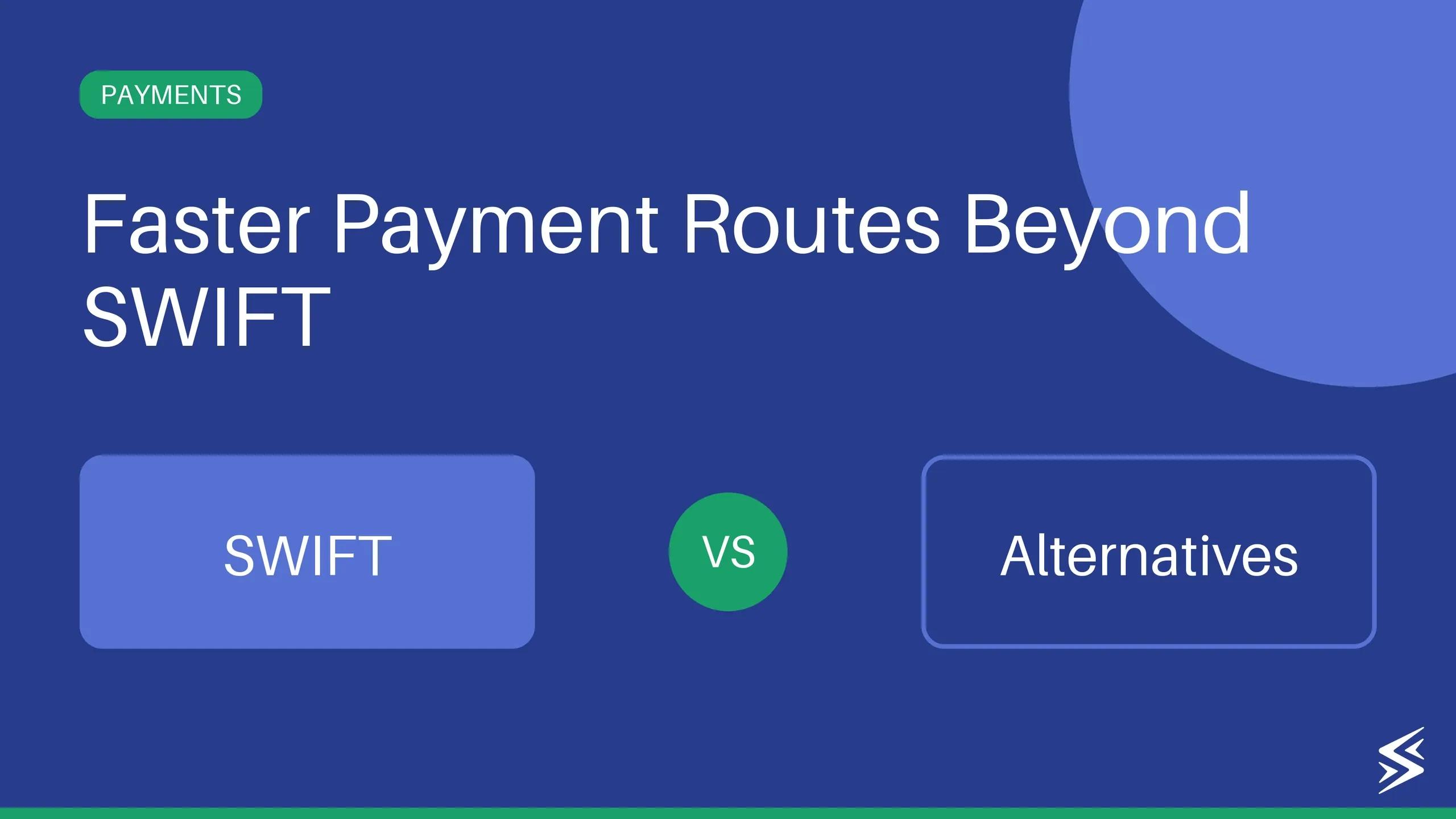 Swift Payment Alternative: Exploring a Modern Solution for Cross-Border Transfers