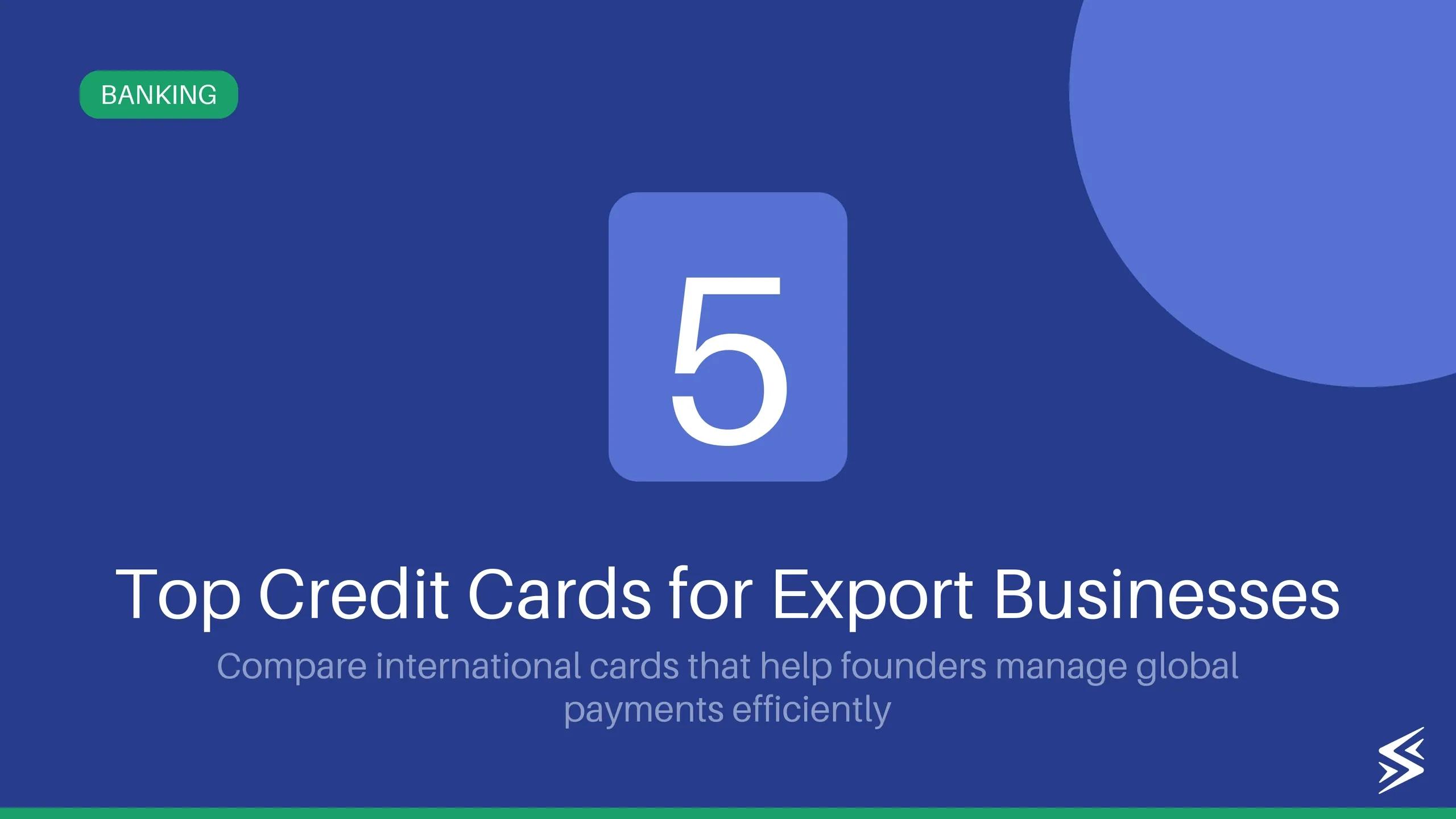 Five Best International Credit Cards for Founders