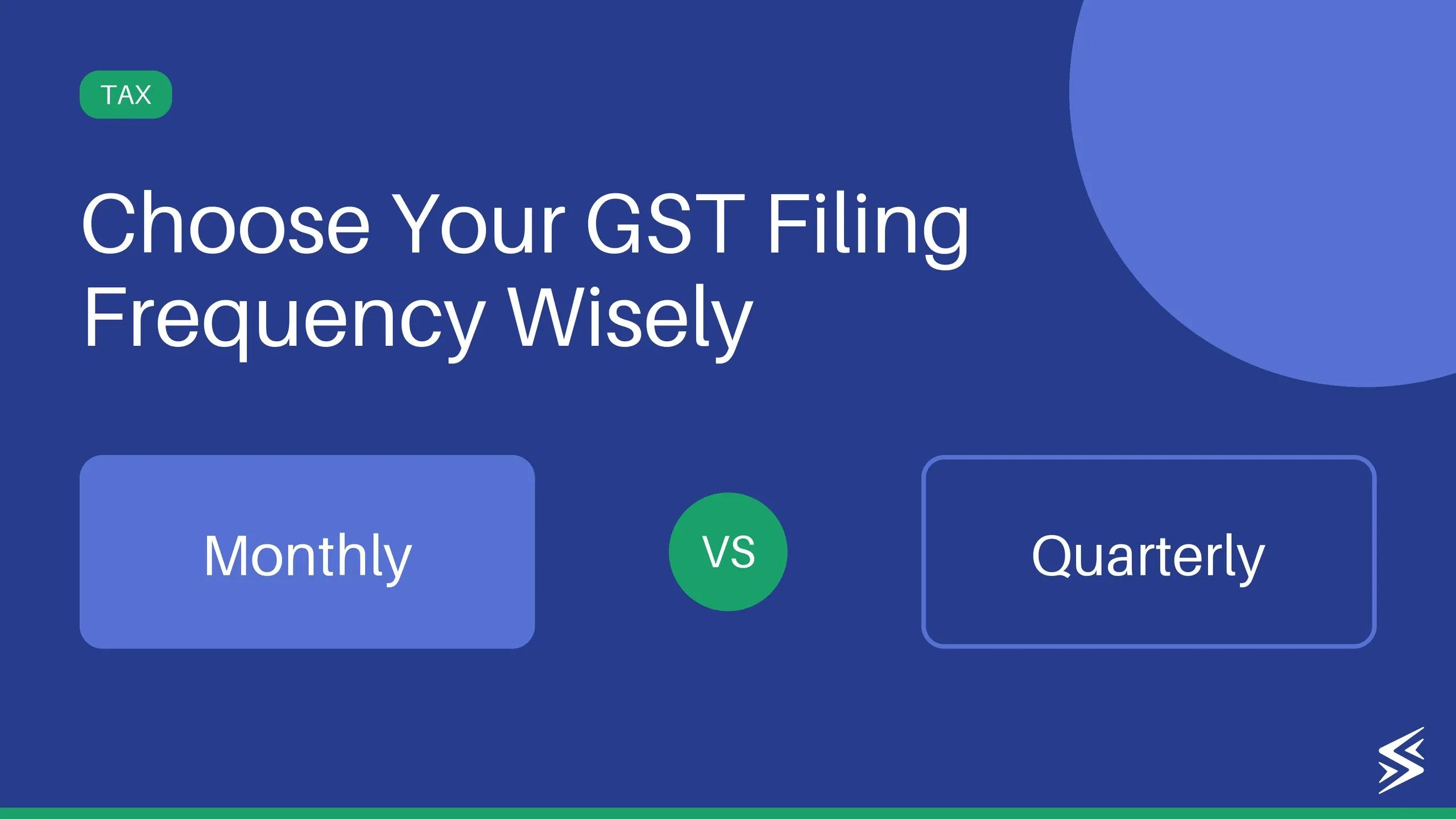 How to File GST Monthly and Quarterly for Freelancers