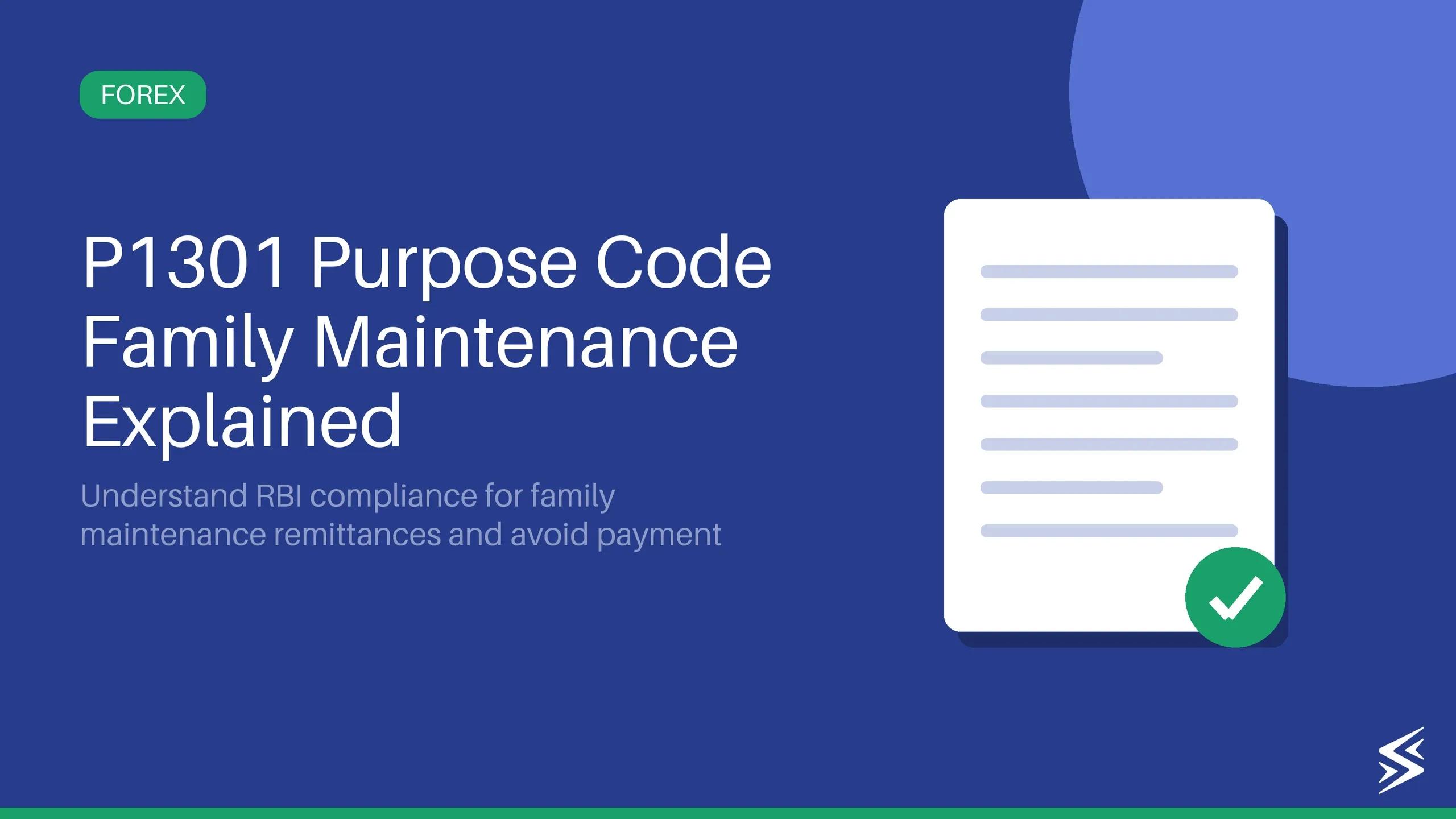 P1301 Purpose Code: Guide For Family Maintenance & Savings Remittances
