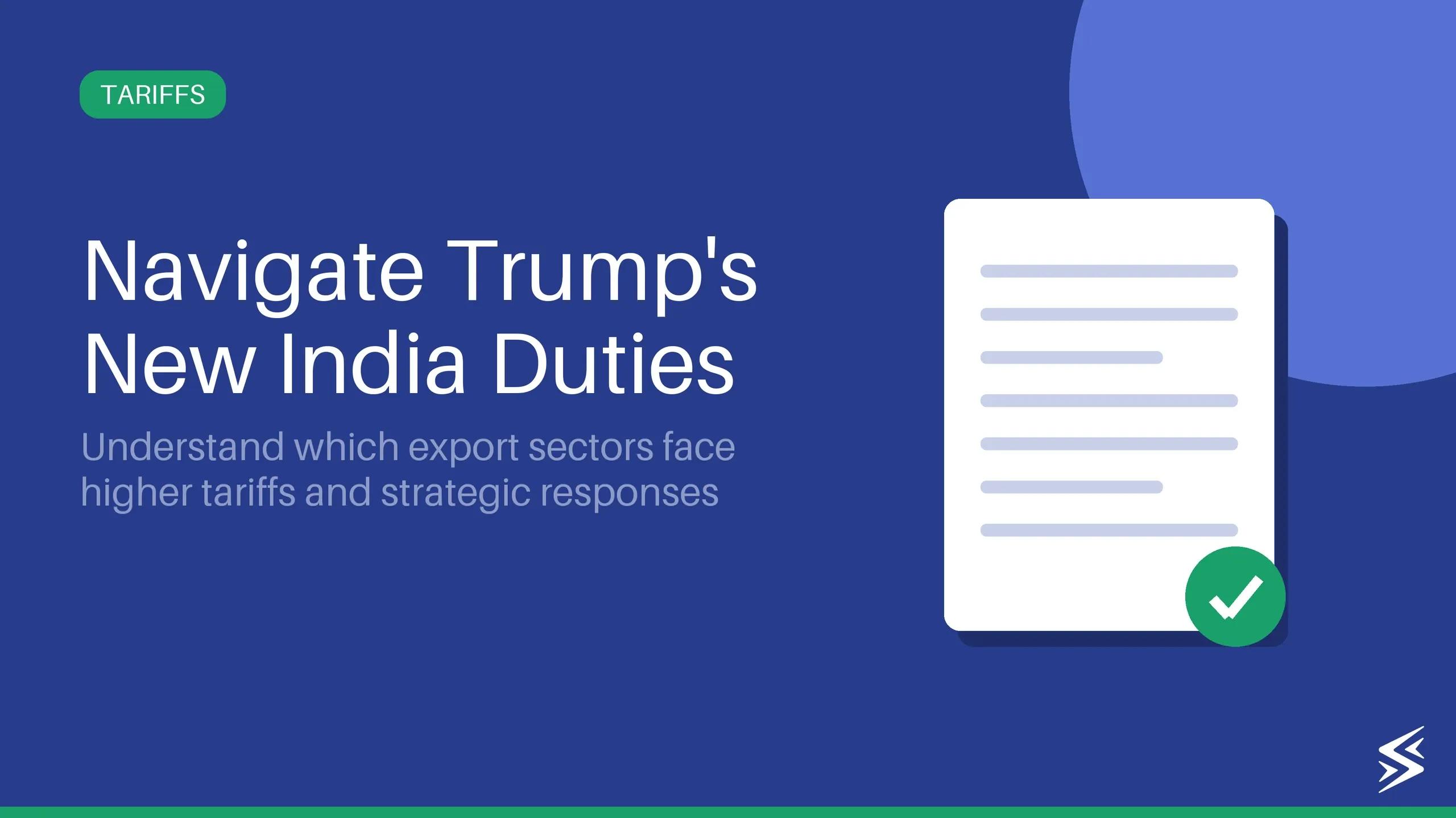 Trump Tariffs India 2025: How Exporters & Ecommerce Sellers Can Adapt
