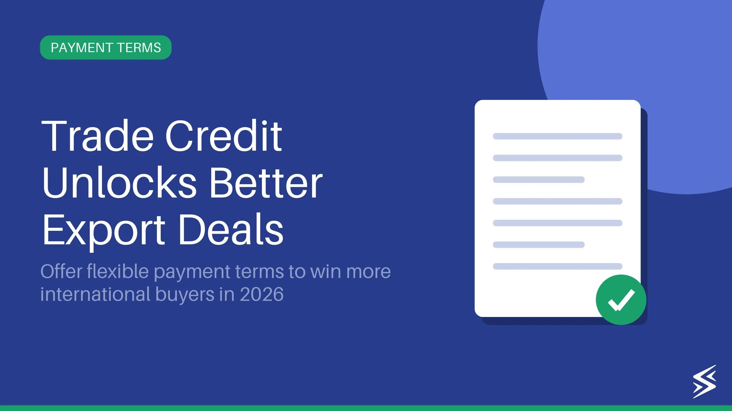 What Is Trade Credit? Meaning, Examples, and How Exporters Use It